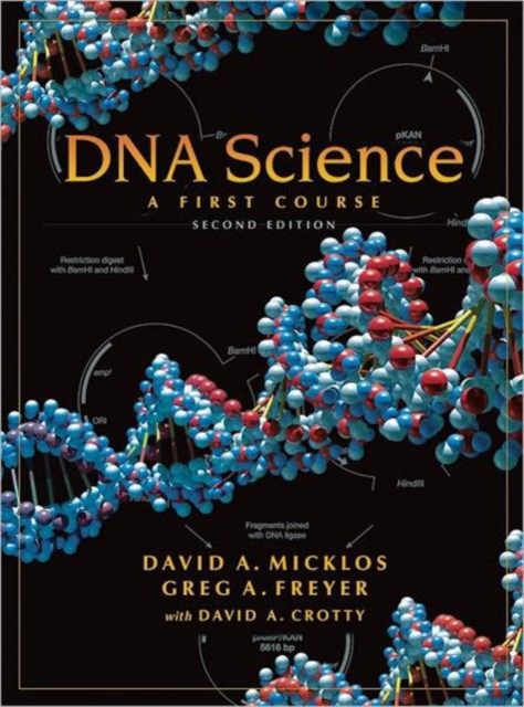 DNA Science: A First Course, Second Edition, Paperback / softback Book