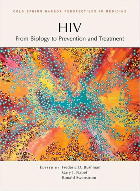 Hiv: From Biology to Prevention and Treatment, Hardback Book
