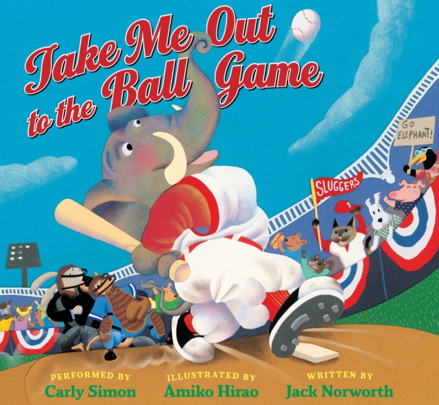 Take Me Out to the Ball Game, Hardback Book