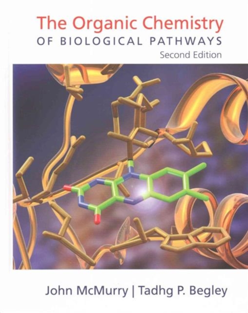 The Organic Chemistry of Biological Pathways, Hardback Book