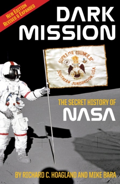 Dark Mission : The Secret History of NASA, Enlarged and Revised Edition, EPUB eBook