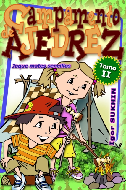 Campamento De Ajedrez: Jaque Mates Senci, PDF eBook