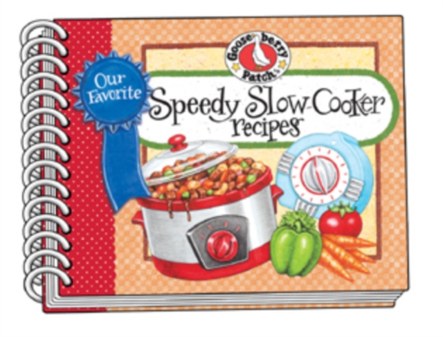 Our Favorite Speedy Slow-Cooker Recipes, Spiral bound Book