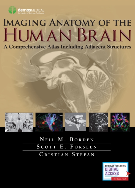 Imaging Anatomy of the Human Brain : A Comprehensive Atlas Including Adjacent Structures, Hardback Book