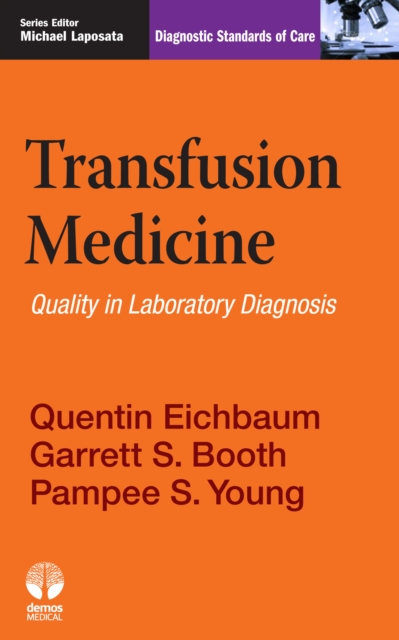 Transfusion Medicine : Quality in Laboratory Diagnosis, Paperback / softback Book