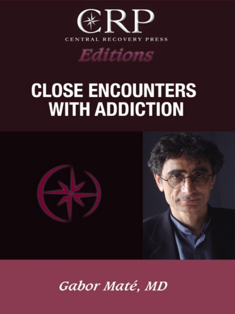 Close Encounters with Addiction, EPUB eBook
