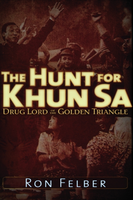 The Hunt for Khun Sa, EPUB eBook