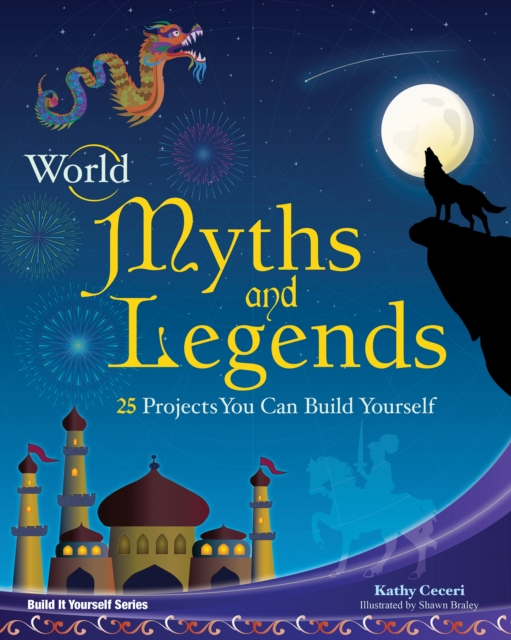 World Myths and Legends : 25 Projects You Can Build Yourself, PDF eBook