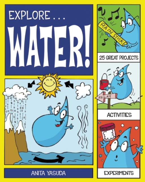 Explore Water! : 25 Great Projects, Activities, Experiments, EPUB eBook