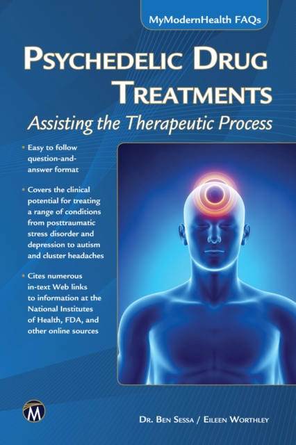 Psychedelic Drug Treatments : Assisting the Therapeutic Process, Paperback / softback Book