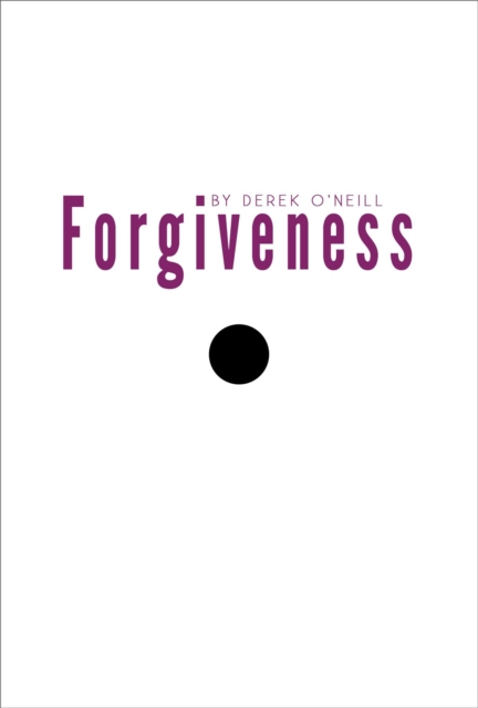 Forgiveness : So I Can Move On, EPUB eBook