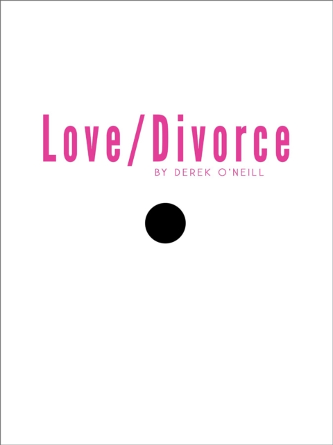 Love/Divorce : Soulmate or Cellmate?, EPUB eBook