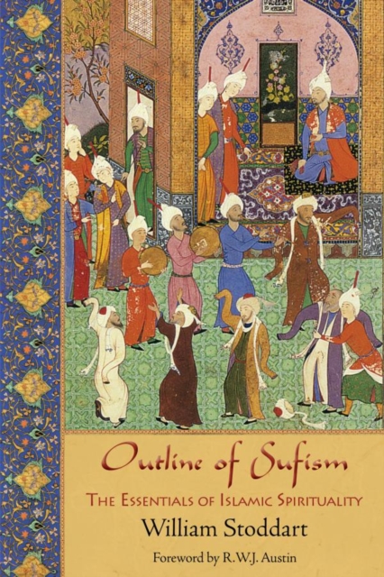 Outline of Sufism : The Essentials of Islamic Spirituality, EPUB eBook