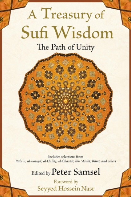 A Treasury of Sufi Wisdom : The Path of Unity, Paperback / softback Book