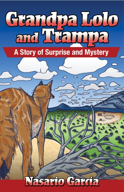 Grandpa Lolo and Trampa: A Story of Surprise and Mystery : Abuelito Lolo y Trampa: Un cuento de sorpresa y misterio, EPUB eBook
