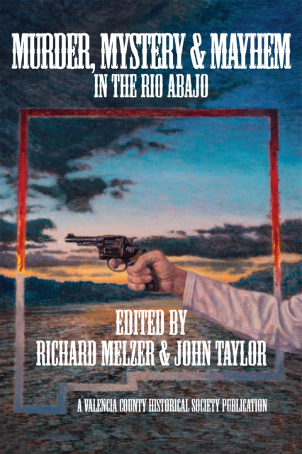 Murder, Mystery & Mayheim in the Rio Abajo, EPUB eBook