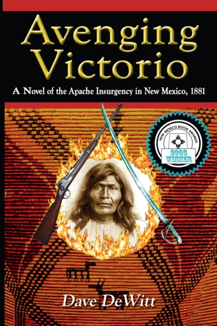 Avenging Victorio : The Apache Insurgency in New Mexico, 1881, EPUB eBook