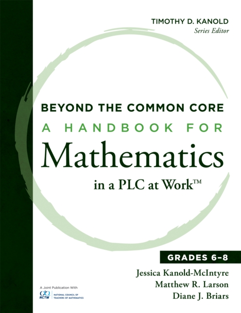 Beyond the Common Core : A Handbook for Mathematics in a PLC at Work(TM), Grades 6-8, EPUB eBook