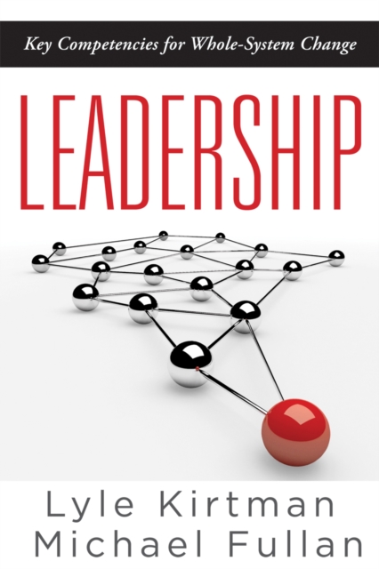 Leadership : Key Competencies for Whole-System Change, EPUB eBook