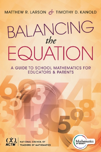 Balancing the Equation : A Guide to School Mathematics for Educators and Parents (Contexts for Effective Student Learning in the Common Core), EPUB eBook