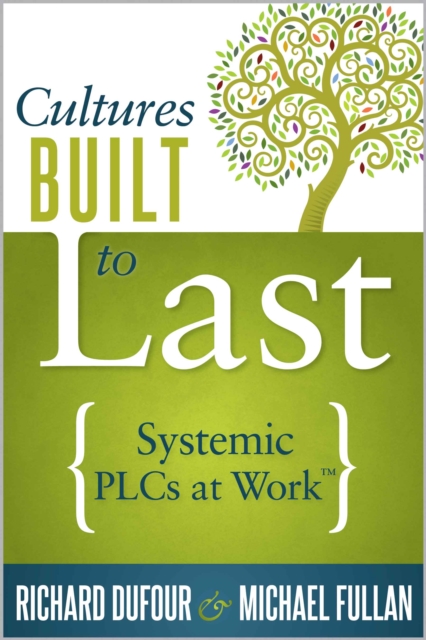 Cultures Built to Last : Systemic PLCs at Work TM, EPUB eBook