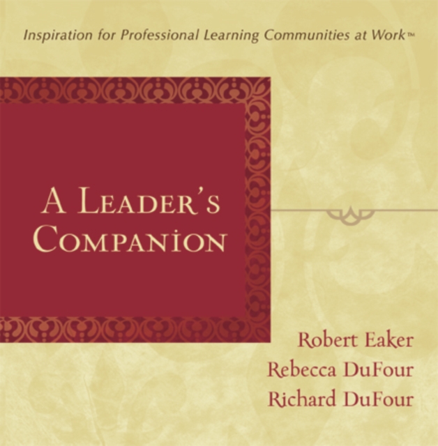 Leader's Companion, A : Inspiration for Professional Learning Communities at Work, EPUB eBook