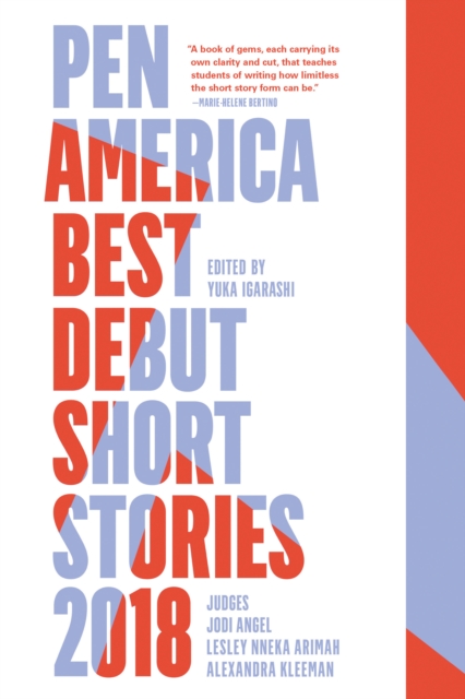 Pen America Best Debut Short Stories 2018, Paperback / softback Book