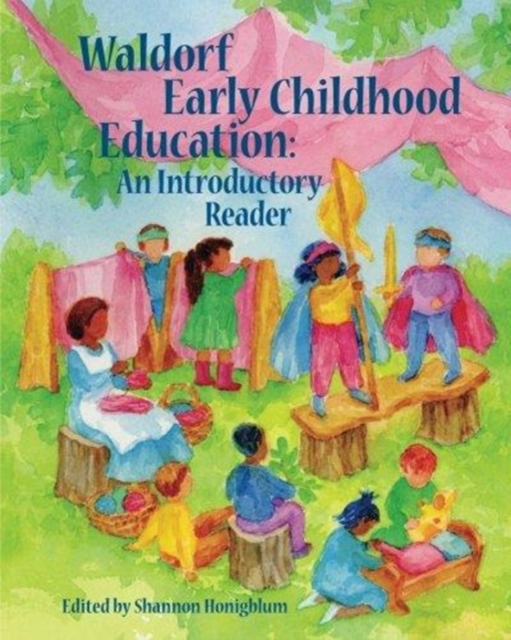 Waldorf Early Childhood Education : An Introductory Reader, Paperback / softback Book