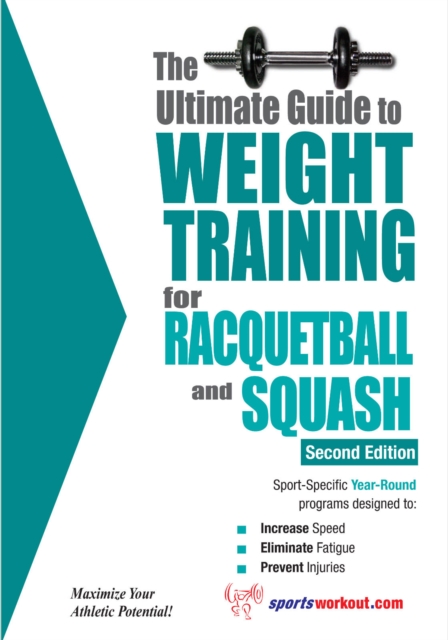 The Ultimate Guide to Weight Training for Racquetball & Squash, EPUB eBook