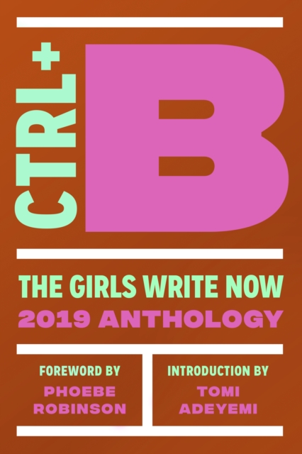 Ctrl + B : The Girls Write Now 2019 Anthology, EPUB eBook