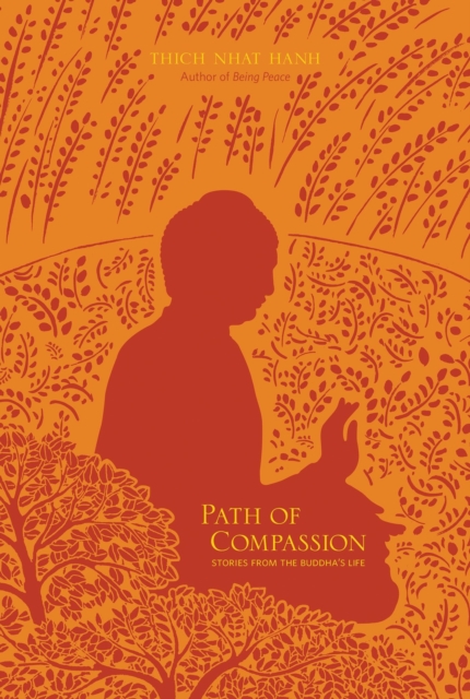 Path of Compassion : Stories from the Buddha's Life, EPUB eBook