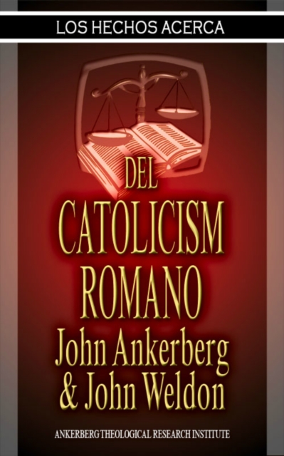 Los Hechos Acerca Del Catolicismo Romano, EPUB eBook