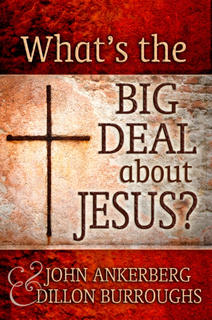 What's The Big Deal About Jesus?, EPUB eBook