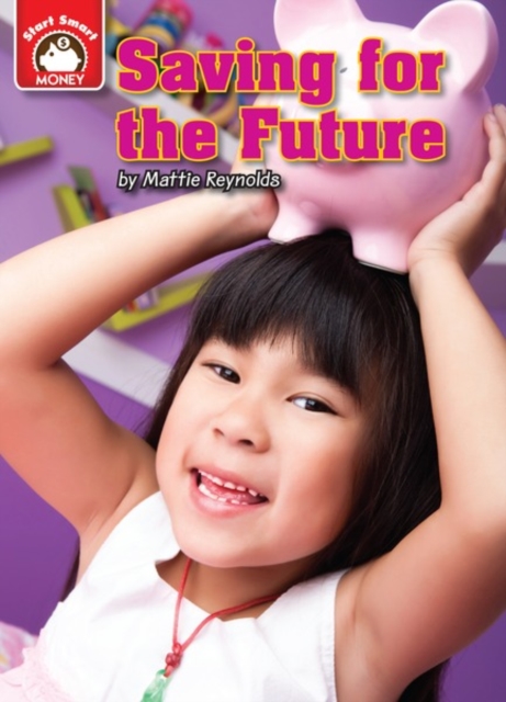 Saving for the Future : An Introduction to Financial Literacy, PDF eBook