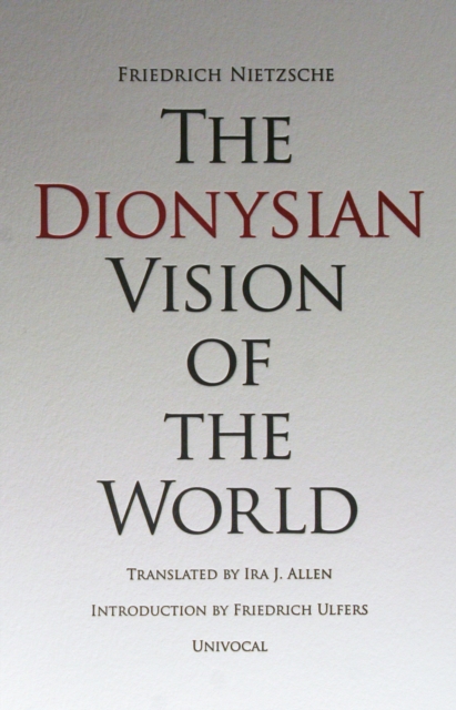 The Dionysian Vision of the World, Paperback / softback Book