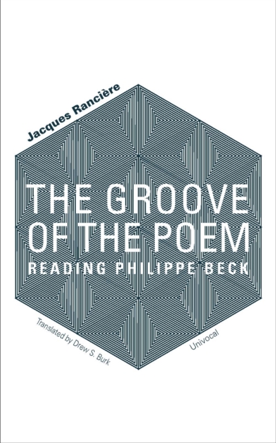 The Groove of the Poem : Reading Philippe Beck, Paperback / softback Book
