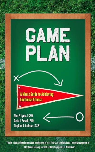 Game Plan : A Man's Guide to Achieving Emotional Fitness, EPUB eBook