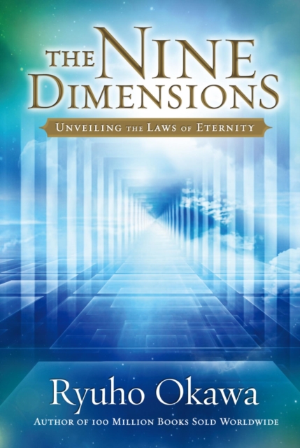 The Nine Dimensions : Unveiling the Laws of Eternity, EPUB eBook