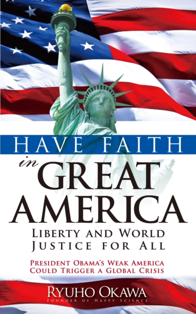 Have Faith in Great America : Liberty and World Justice for All, EPUB eBook