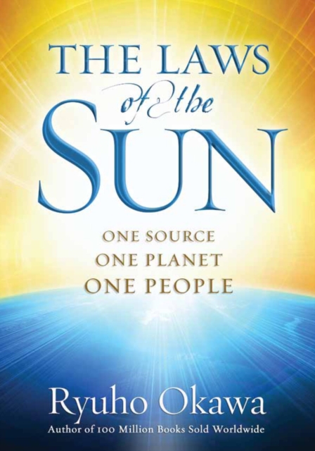 The Laws of the Sun : One Source, One Planet, One People, EPUB eBook