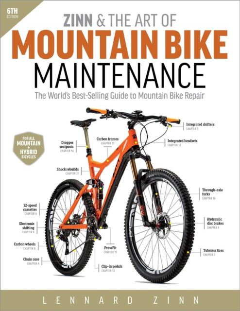 Zinn & the Art of Mountain Bike Maintenance : The World's Best-Selling Guide to Mountain Bike Repair, Paperback / softback Book