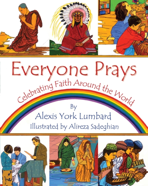 Everyone Prays : Celebrating Faith Around the World, Hardback Book