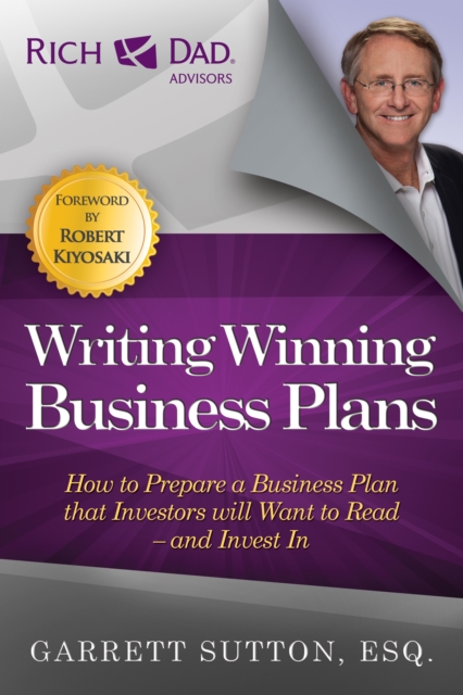 Writing Winning Business Plans : How to Prepare a Business Plan that Investors Will Want to Read and Invest In, Paperback / softback Book