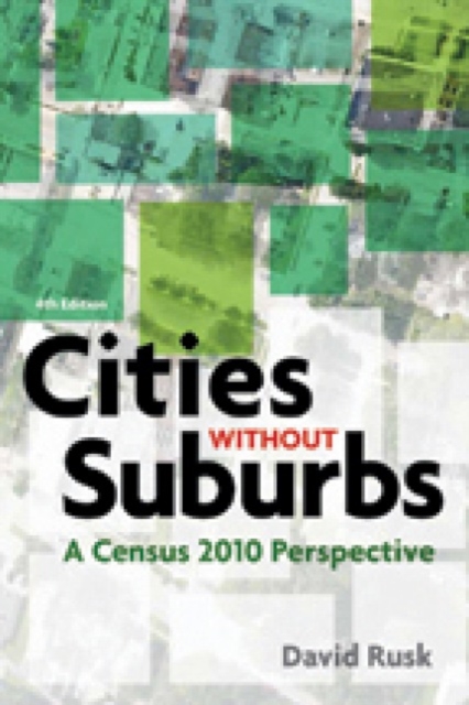 Cities without Suburbs - A Census 2010 Perspective  4 edition, Hardback Book