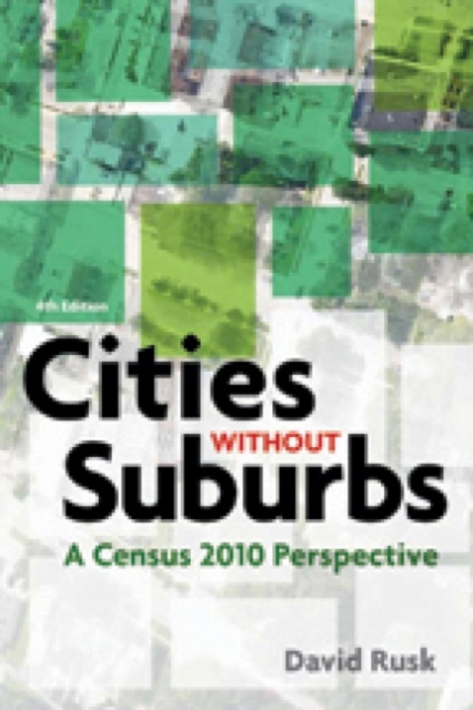 Cities without Suburbs - A Census 2010 Perspective  4th edition, Paperback / softback Book