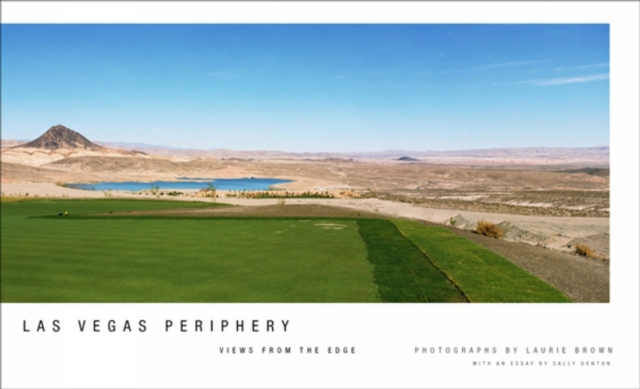Las Vegas Periphery : Views from the Edge, Hardback Book