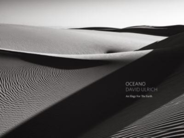 Oceano : An Elegy for the Earth, Hardback Book
