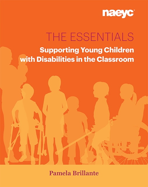 The Essentials : Supporting Young Children with Disabilities in the Classroom, Paperback / softback Book