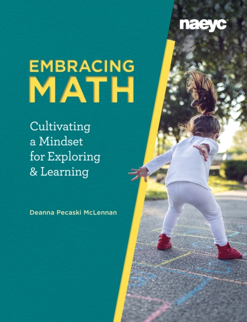 Embracing Math : Cultivating a Mindset for Exploring and Learning, Paperback / softback Book