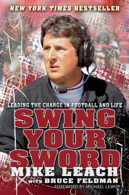Swing Your Sword : Leading the Charge in Football and Life, Paperback / softback Book